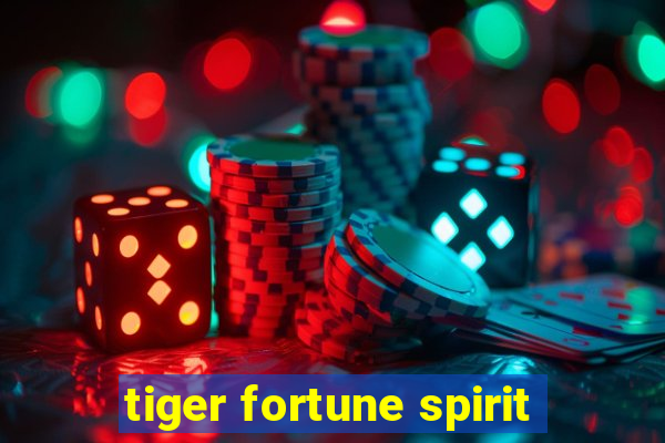 tiger fortune spirit